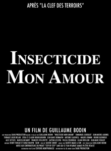 Insecticide mon amour de Guillaume Bodin (Documentaire sur les pesticides, 2015)