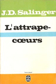 L'Attrape-cœurs de  J. D. Salinger (Roman sur un adolescent misanthrope, 1951)