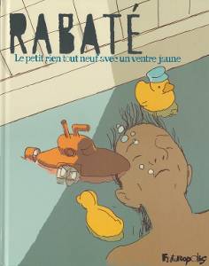 Le Petit Rien tout neuf avec un ventre jaune de Pascal Rabaté (Bande dessinée, 2009)