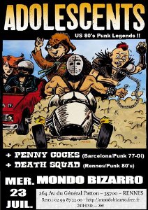 The Adolescents + Penny Cocks + Death Squad au mondo Bizarro à Rennes le 23/07/2014