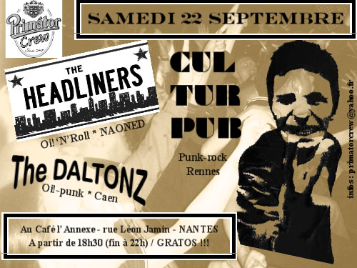 The Headliners + Cultur Pub + The Daltonz @ Nantes le 22 Septembre 2007