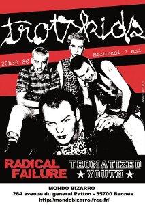 Trotskids + Tromatized Youh + Radical Failure au Mondo Bizarro à Rennes le 07/05/2014