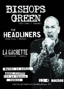 Bishops Green + The Headliners + La Gachette à Rennes au Mondo Bizarro le 14/04/2015