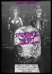 Concert : Syndrome 81 + The Gift à la Rumeur à Nantes le 22/04/2015