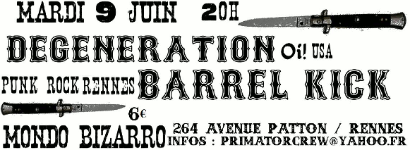 Degeneration + Barrel Kick au Mondo Bizarro à Rennes le 09/06/2015