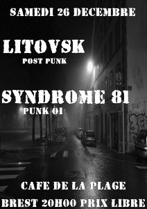 Concert Syndrome 81 + Litovsk au café de la plage à Brest le 26/12/2015