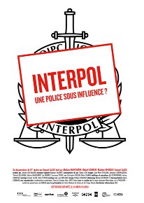 Interpol, une police sous influence ?