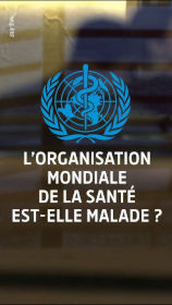 L’OMS, un grand corps malade ?