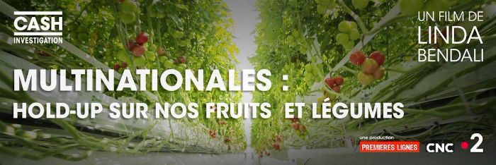 Multinationales : hold-up sur nos fruits et légumes
