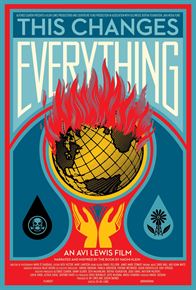 This Changes Everything de Avi Lewis (Documentaire sur le changement climatique, 2016)