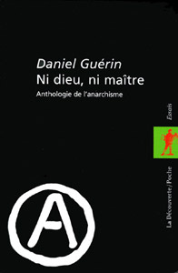 Michel Bakounine (1814-1876) - Ni dieu, ni maître de Daniel Guérin