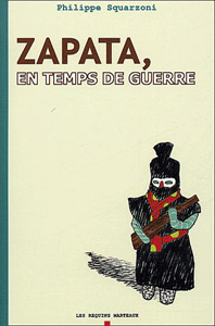 zapata_en_temps_de_guerre_philipe_squarzoni.jpg, juil. 2011 zapata_en_temps_de_guerre_philipe_squarzoni.jpg